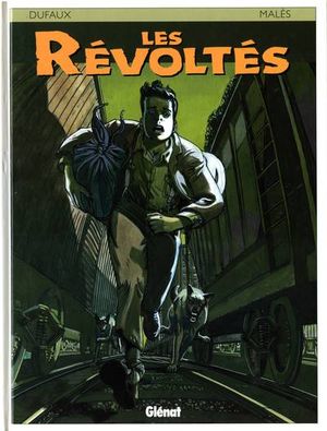 Les Révoltés, tome 1