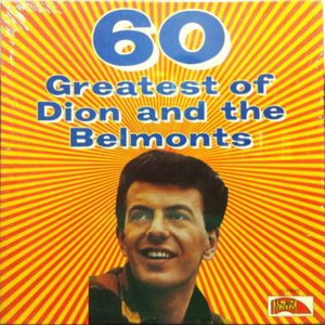 60 Greatest of Dion and the Belmonts
