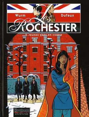 Jeunes gens en colère - Les Rochester, tome 5