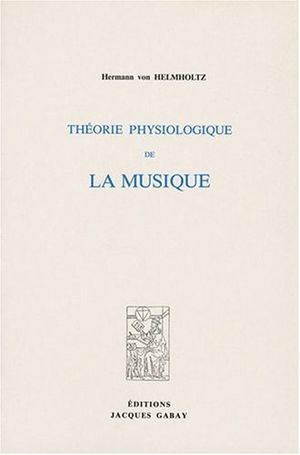 Théorie physiologique de la musique