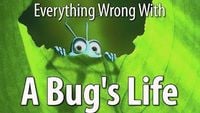 Everything Wrong With A Bug's Life