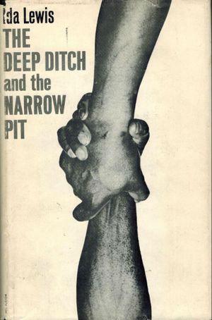 The Deep Ditch and the Narrow Pit