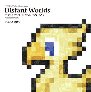 Distant Worlds: music from FINAL FANTASY THE CELEBRATION BONUS DISC (Live)
