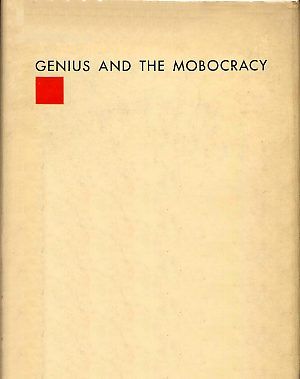 Genius and the Mobocracy