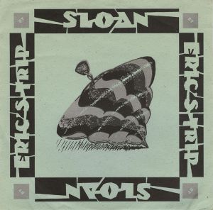 Eric’s Trip / Sloan (Single)