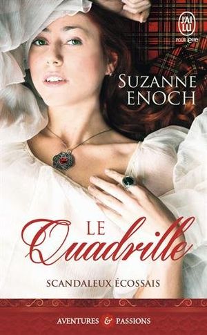 Scandaleux écossais, tome 2: le quadrille