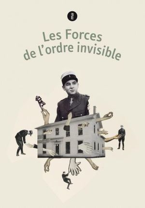 Les Forces de l'ordre invisible