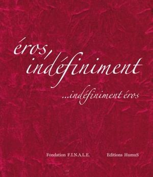 Eros indéfiniment