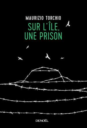 Sur l'île, une prison