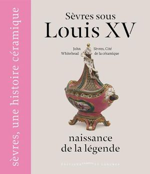 Sèvres sous Louis XV 1740-1770