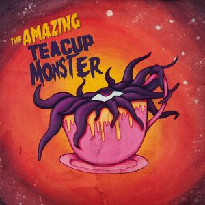 The Amazing Teacup Monster (EP)