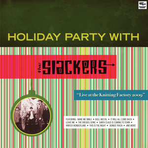 Holiday Party With the Slackers: Live at the Knitting Factory 2009 (Live)