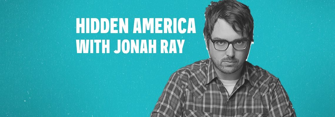 Cover Hidden America with Jonah Ray