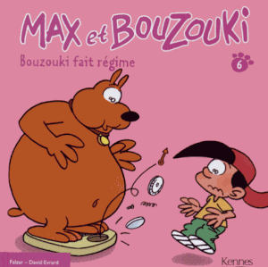 Bouzouki fait régime - Max et Bouzouki, tome 6