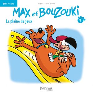 La plaine de jeux - Max et Bouzouki, tome 3