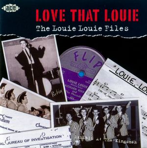 Love That Louie: The Louie Louie Files