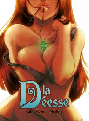 La Déesse, tome 1