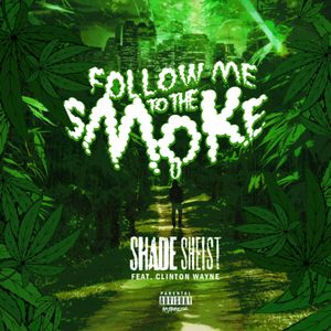 Follow Me to the Smoke (Single)
