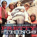 Pochette Come See Me: The Very Best of The Pretty Things
