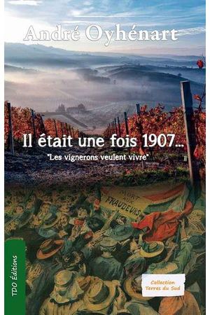 Il était une fois 1907...