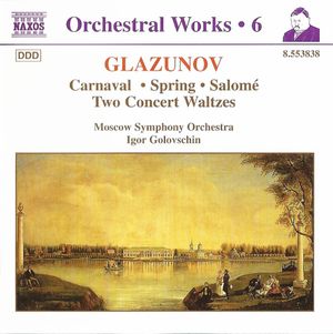 Orchestral Works, Volume 6: Carnaval / Spring / Salome / Waltzes