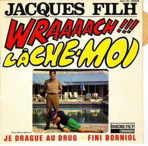 Lâche-moi / Je Drague Au Drug / Wraaaach ! / Fini Borniol (EP)