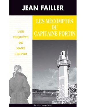 Les mécomptes du capitaine Fortin