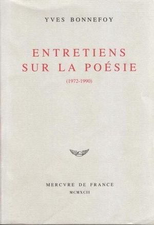 Entretiens sur la poésie (1972-1990)