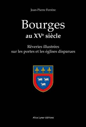 Bourges au XVème siècle