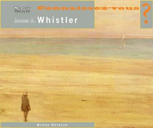 James Abbott McNiell Whistler