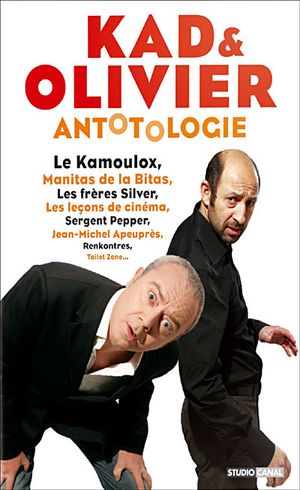 Antotologie de Kad & Olivier