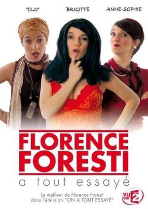 Florence Foresti, a tout essayé