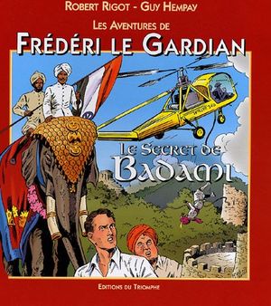 Le Secret de Badami - Les Aventures de Frédéri le Gardian, tome 5