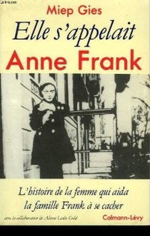 Elle s'appelait Anne Frank
