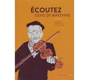 Ecoutez gens de Mayenne