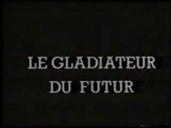 Le Gladiateur du futur