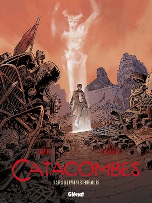 Catacombes Tome 3 : Sous les pavés, les entrailles