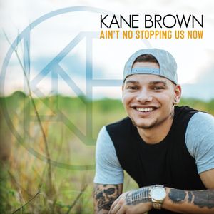 Ain't No Stopping Us Now (Single)