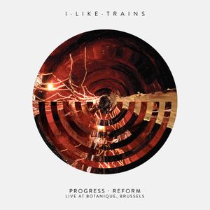 Progress · Reform: Live at Botanique, Brussels (Live)