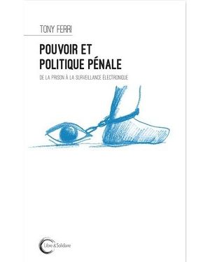 Pouvoir et politique pénale