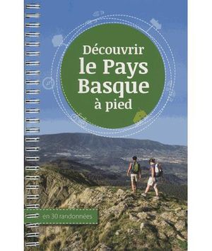 Découvrir le Pays Basque à pied