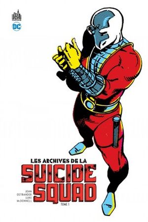 Les Archives de la Suicide Squad, tome 1