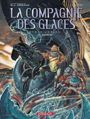 Kurts - La compagnie des glaces - cycle Jdrien - tome 3