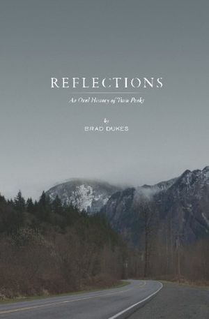 Reflections: An Oral History of Twin Peaks