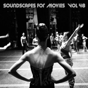 Soundscapes for Movies, Vol. 48