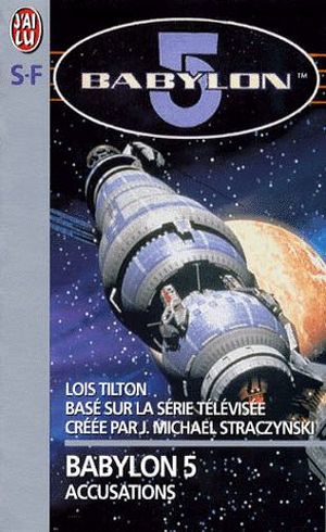 Accusations - Babylon 5, tome 2