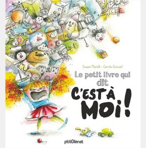 Le petit livre qui dit c'est à moi