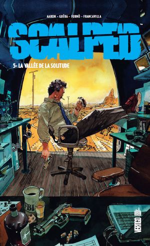 La Vallée de la Solitude - Scalped, tome 5