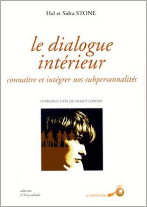 Le dialogue intérieur Tome 1 : Le dialogue intérieur
