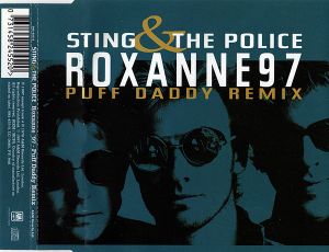 Roxanne 97 (Puff Daddy remix) (Single)